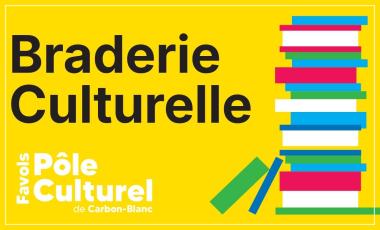 BRADERIE CULTURELLE BRADERIE CULTURELLE