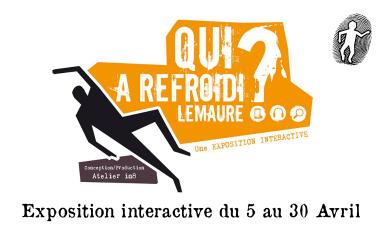 Exposition interactive Lemaure
