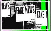 Fake News: art, fiction, mensonges