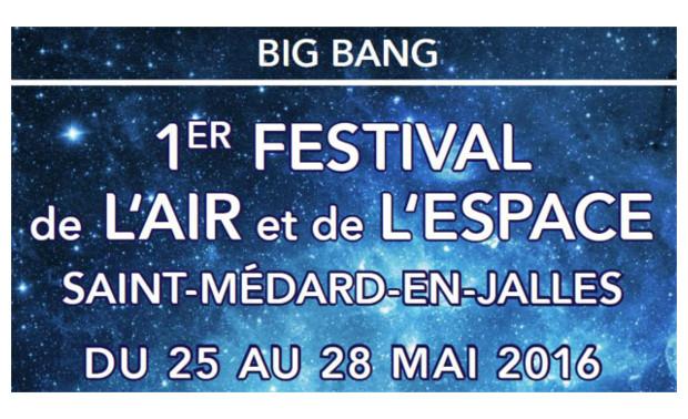 big bang festival air et espace saint medard en jalles